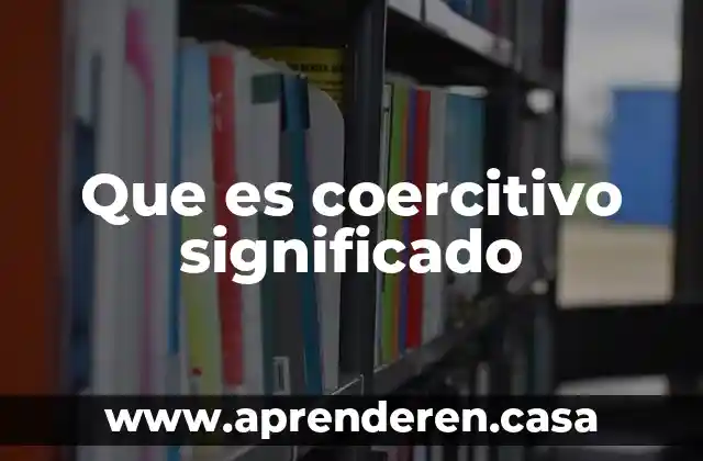 Que es icono significado 7 Que es coercitivo significado