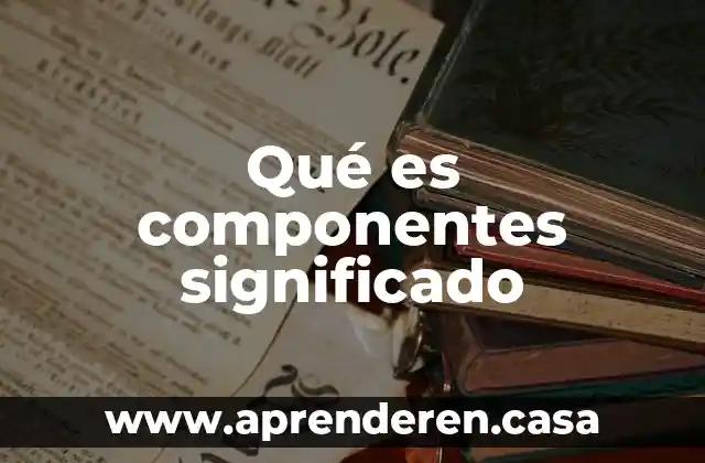 Qué es una comunidad virtual concepto definición significado 4 Qué es componentes significado