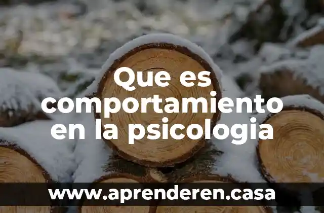 Que es comportamiento en la psicologia