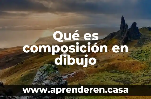 Qué es composición en dibujo