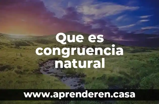 Que es congruencia natural