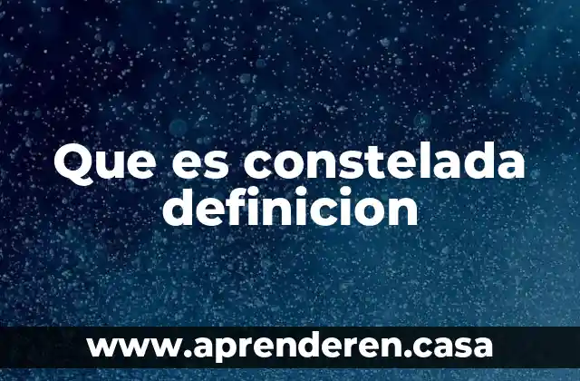 Que es constelada definicion