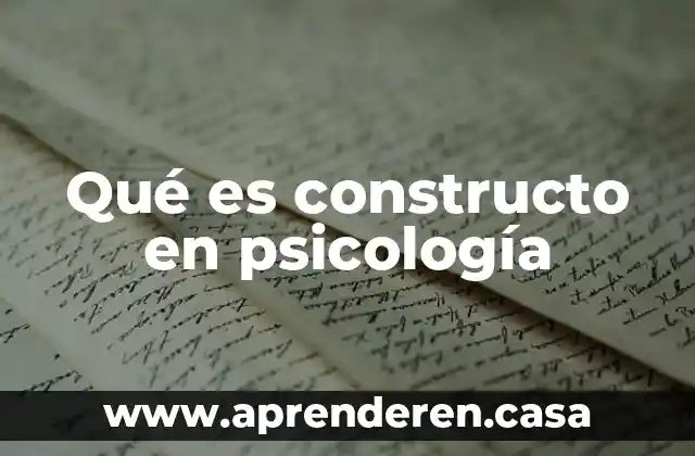 Qué es constructo en psicología