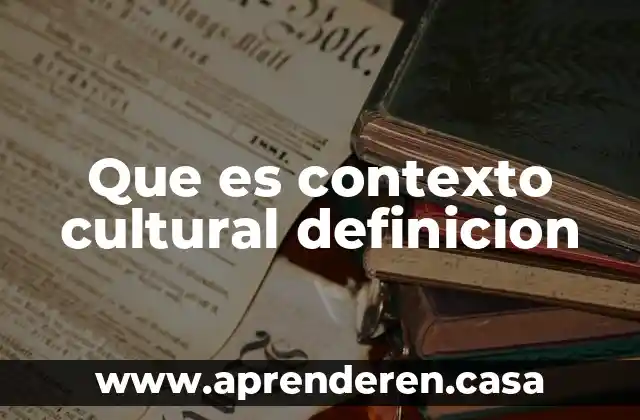 Que es contexto cultural definicion