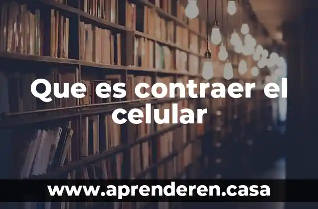 Que es un conector micro usb en un celular 6 Que es contraer el celular