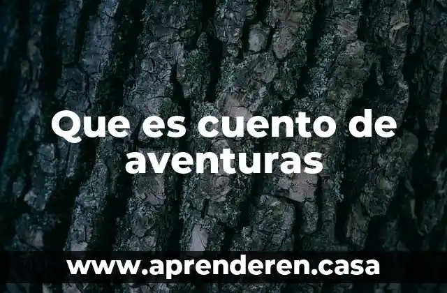 Que es cuento de aventuras