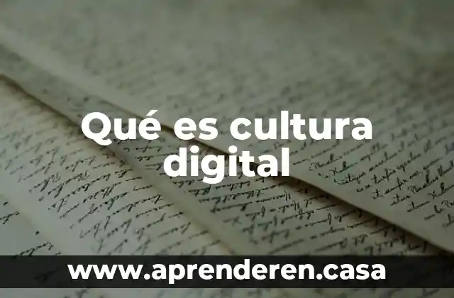 Qué es cultura digital