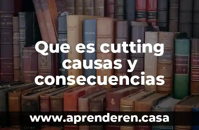 Que es la contaminación del agua consecuencias 5 Que es cutting causas y consecuencias