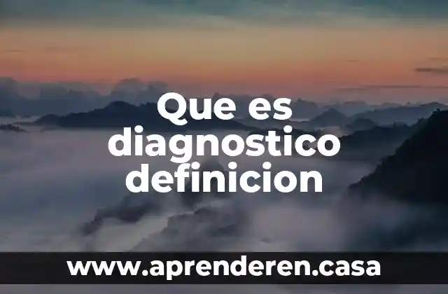 Que es diagnostico definicion
