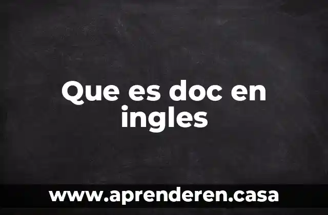 Que es present perfect en ingles 4 Que es doc en ingles