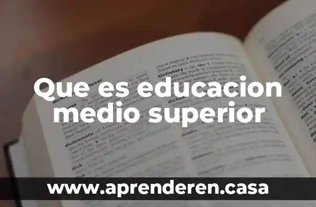 Qué es una área de técnico superior universitario 3 Que es educacion medio superior