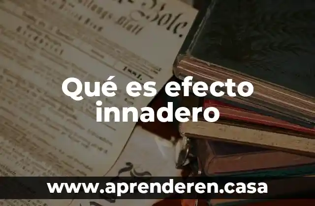 Qué es efecto innadero