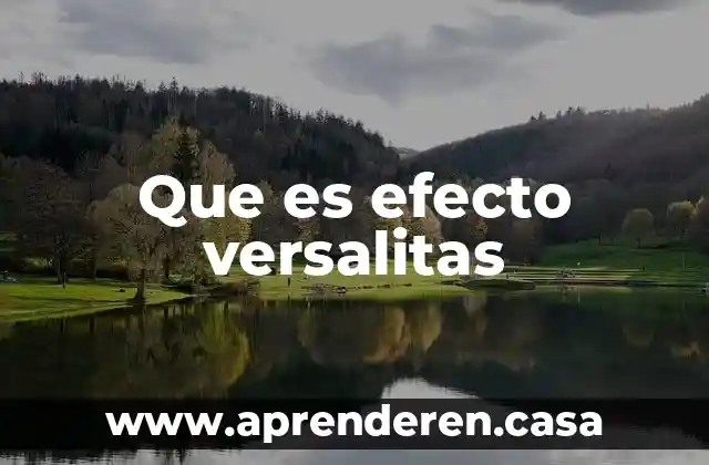 Efecto waisman que es 7 Que es efecto versalitas