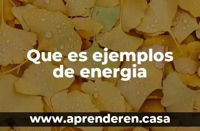 Que es como se calcula y ejemplos del metodo redox 6 Que es ejemplos de energia