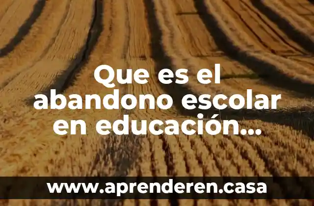 Qué es una área de técnico superior universitario 8 Que es el abandono escolar en educación media superior