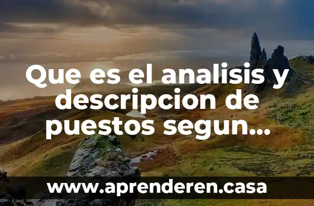 Que es el analisis y descripcion de puestos segun namov