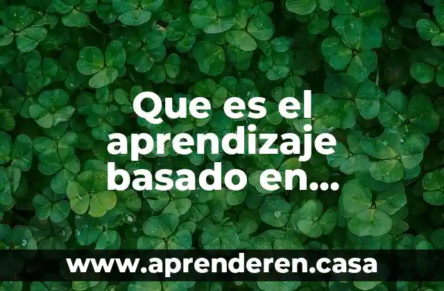 Que es el aprendizaje basado en problemas yahoo