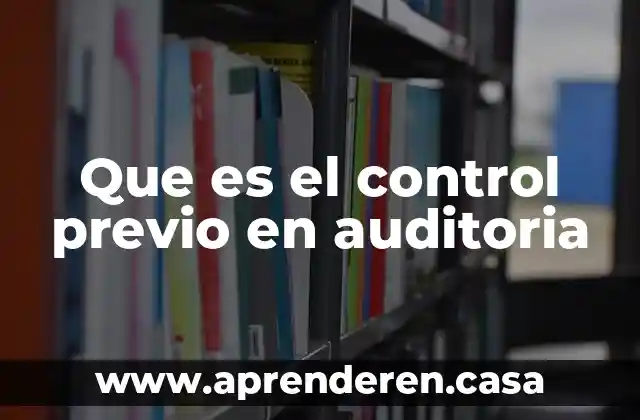 Que es el juego previo yahoo 4 Que es el control previo en auditoria
