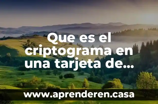 Que es el criptograma en una tarjeta de debito
