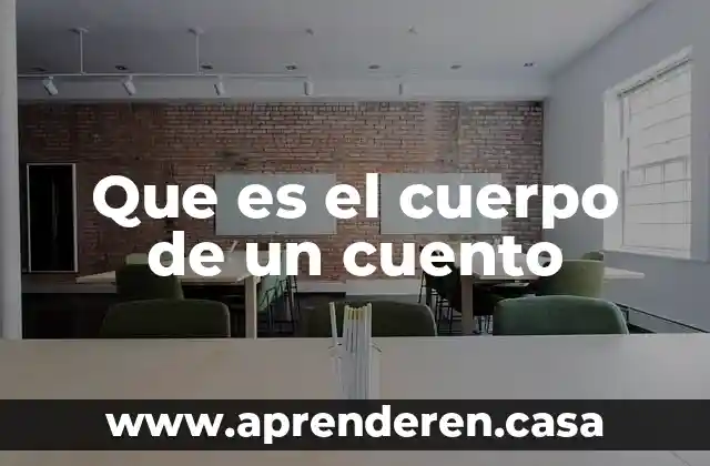 Que es el cuerpo de un cuento