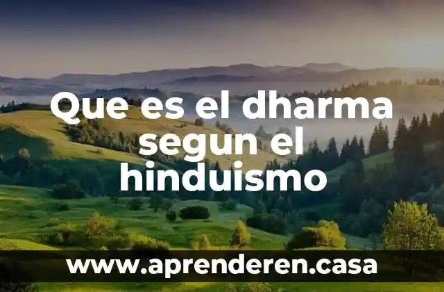Que es el dharma segun el hinduismo