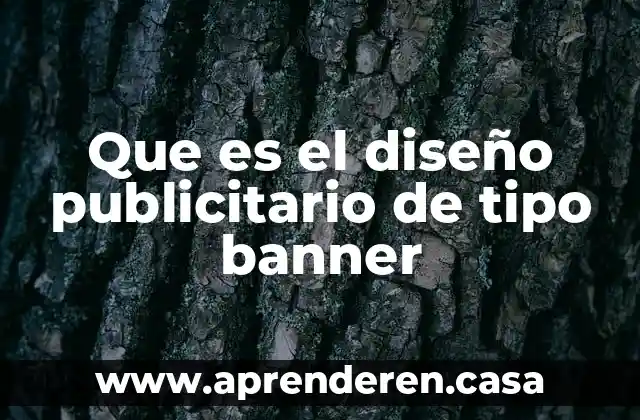 Que es el diseño publicitario de tipo banner
