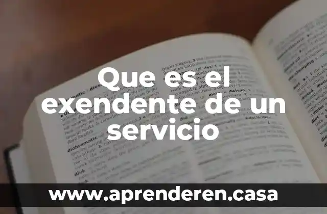 Que es el exendente de un servicio