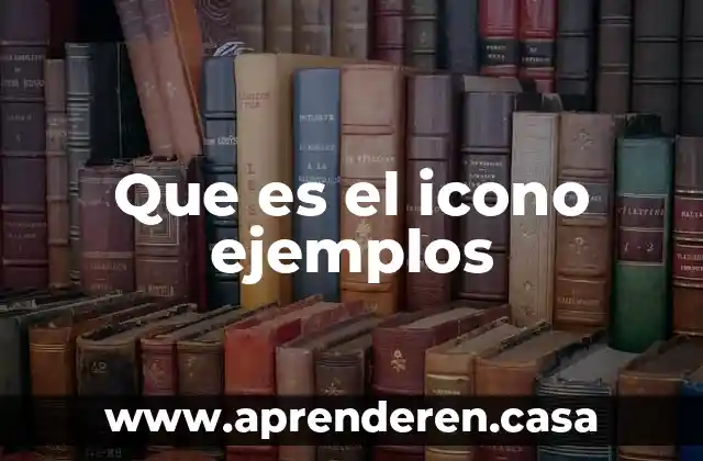 Que es el icono ejemplos