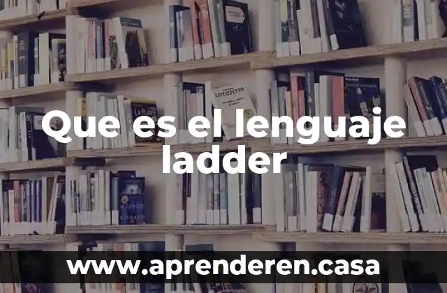 Que es el lenguaje ladder