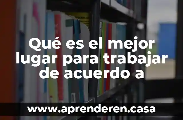 Qué es lugar geométrico sistema rectangular de cadenas 4 Qué es el mejor lugar para trabajar de acuerdo a