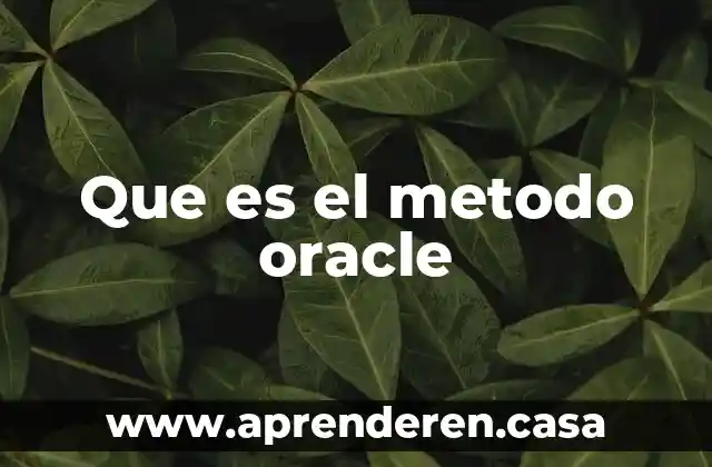 Que es el metodo oracle