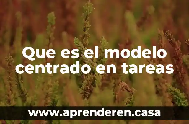Qué es el modelo de Blake y Mouton 5 Que es el modelo centrado en tareas