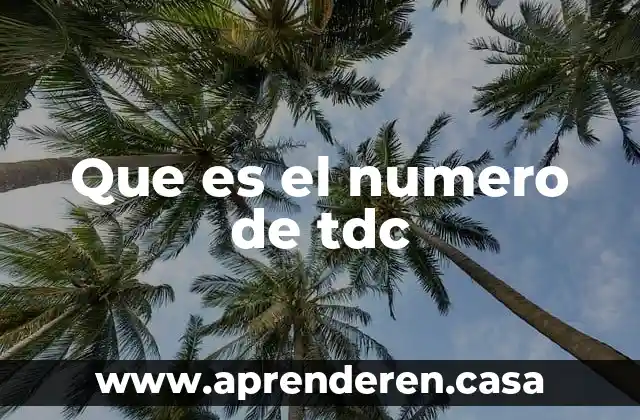Que es el numero de tdc