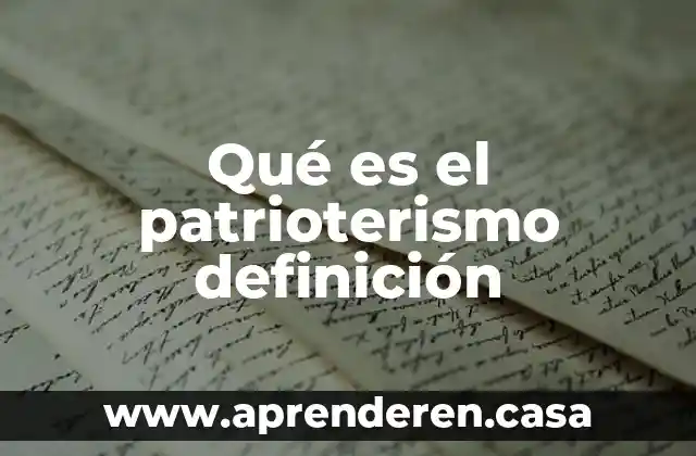 Qué es el patrioterismo definición