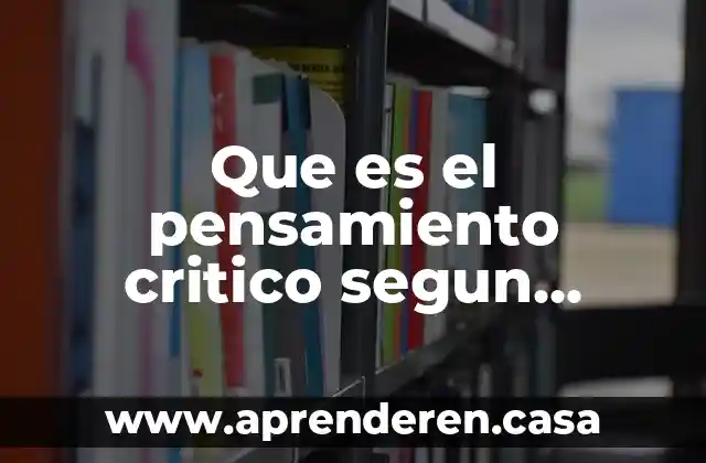 Que es el pensamiento critico segun agustin campos arenas