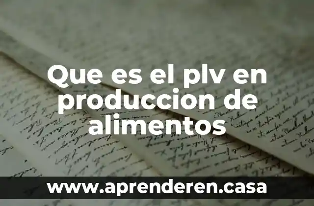 Qué es la democracia buenas tareas 5 Que es el plv en produccion de alimentos