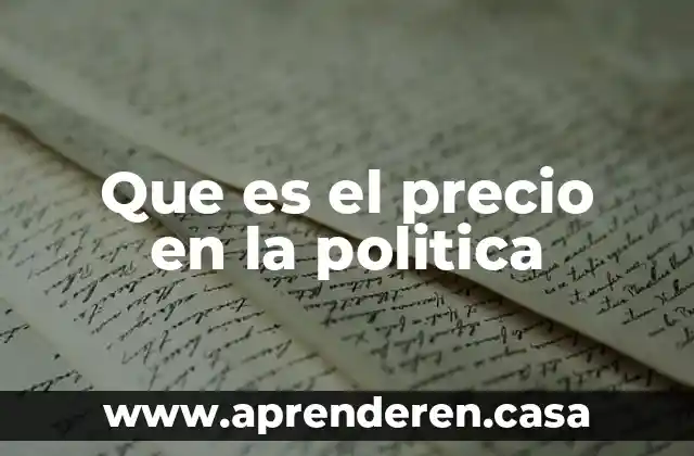 Que es el precio en la politica