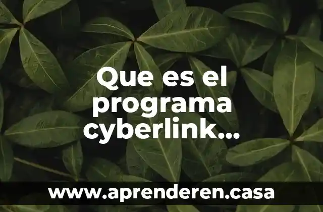 Que es el programa chamilo 3 Que es el programa cyberlink power2go