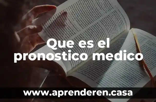 Que es el pronostico medico