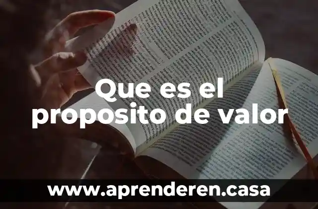 Que es el proposito de valor
