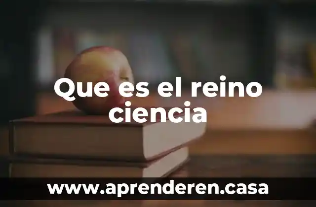 Reino shivanas que es mejor 3 Que es el reino ciencia