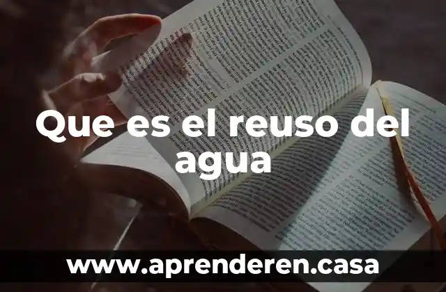Que es el reuso del agua