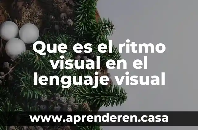 Que es el ritmo visual en el lenguaje visual