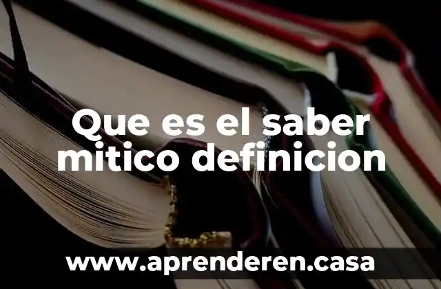 Que es el saber mitico definicion