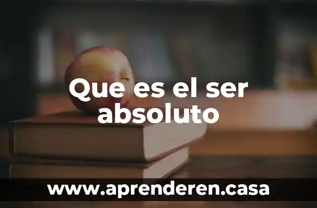 Que es el ser absoluto