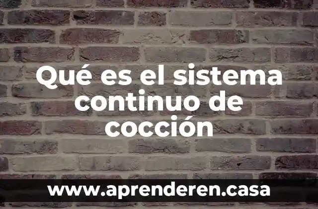 Que es la recuperacion del sistema 6 Qué es el sistema continuo de cocción