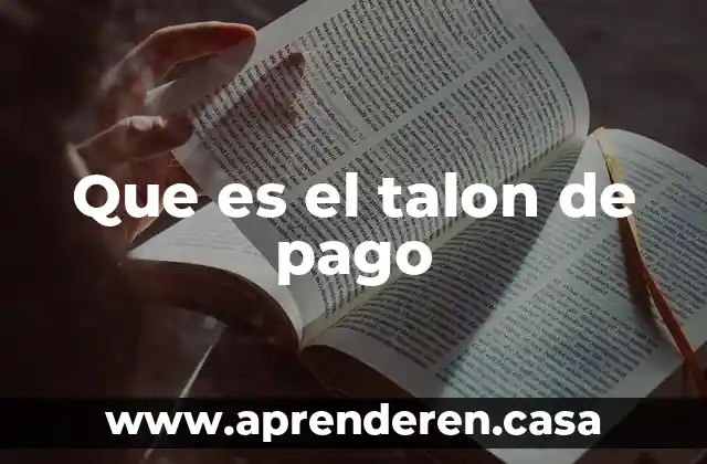 Que es el talon de pago