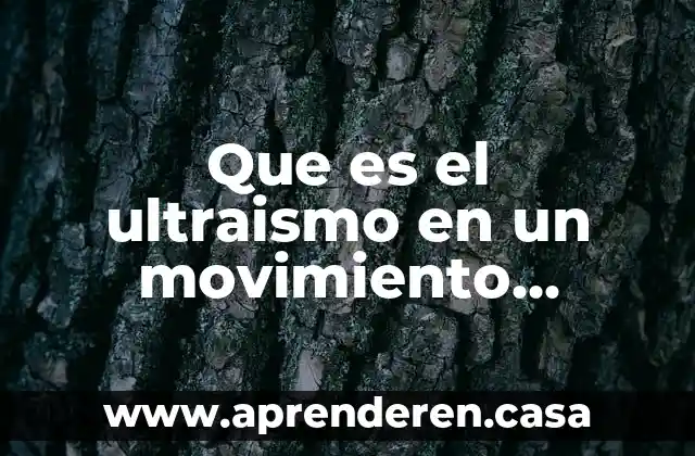 Que es el ultraismo en un movimiento literario