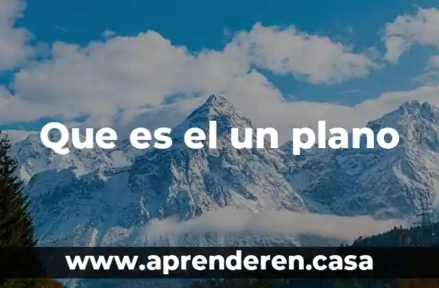 Qué es un plano del terreno 4 Que es el un plano