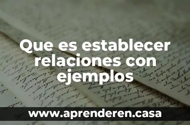Que es metros y ejemplos 5 Que es establecer relaciones con ejemplos